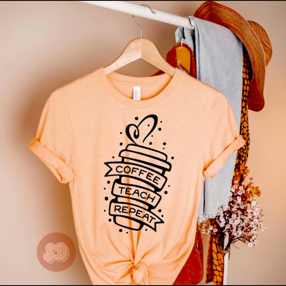 Women’s  Coffee Teach Repeat Shirt (Pic is for representation only) See Listing